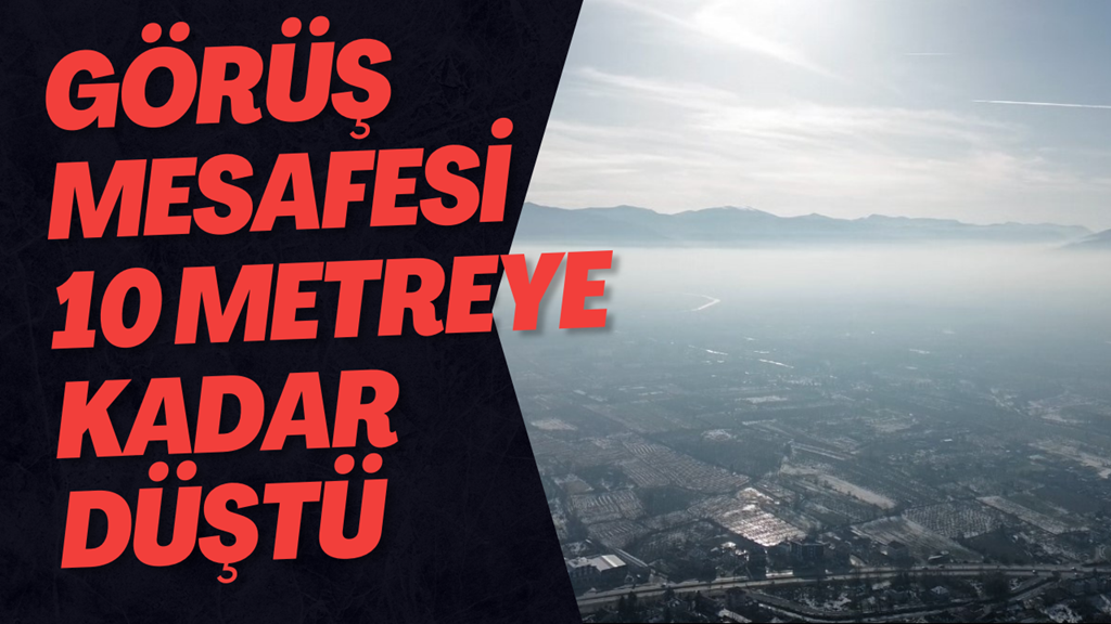 Görüş Mesafesi 10 Metreye Kadar Düştü