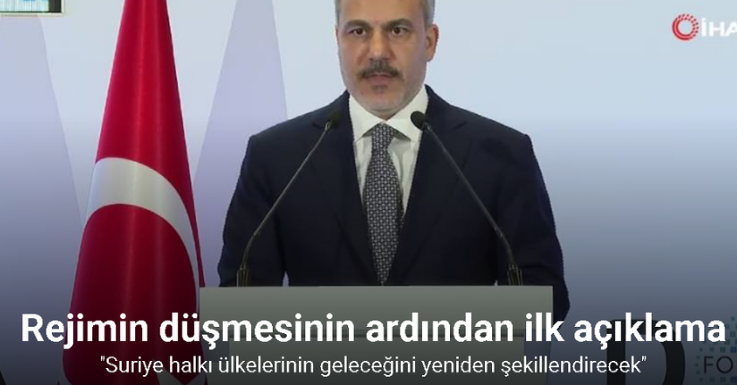 Bakan Fidan: “Suriye halkı ülkelerinin geleceğini yeniden şekillendirecek”