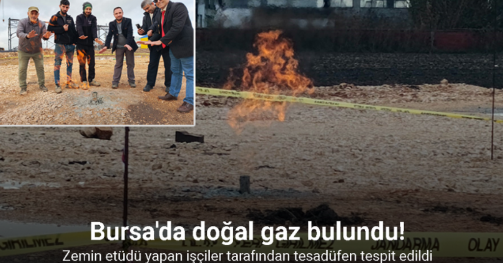 Bursa’da doğal gaz bulundu