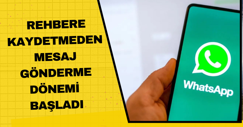 Rehbere kaydetmeden mesaj gönderme dönemi başladı