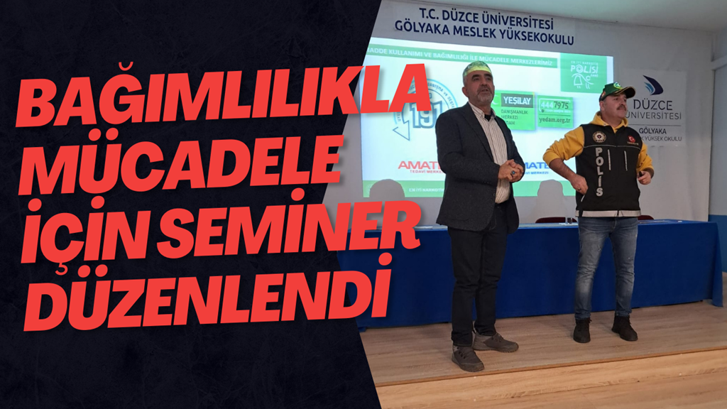 Bağımlılıkla Mücadele İçin Seminer Düzenlendi