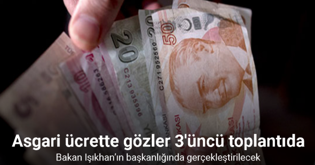 Asgari Ücret Tespit Komisyonu 3’üncü kez toplanacak