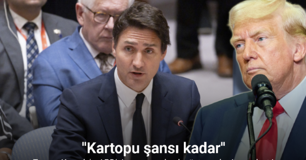 Kanada Başbakanı Trudeau: 