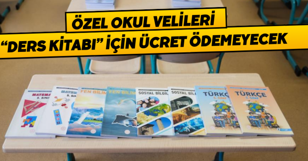 Özel okul velileri, “Ders Kitabı” için ücret ödemeyecek