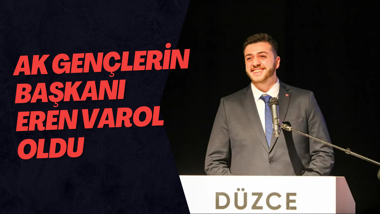 AK Gençlerin Başkanı Eren Varol Oldu