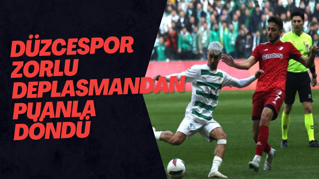 Düzcespor Zorlu Deplasmandan Puanla Döndü