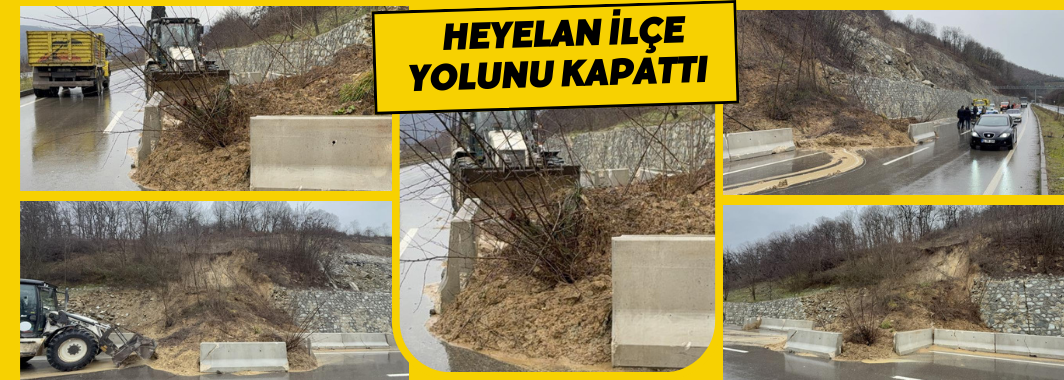 Heyelan İlçe Yolunu Kapattı