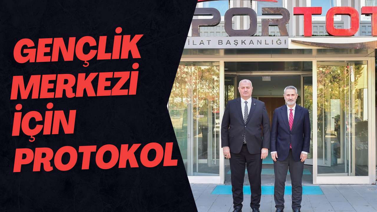  Gençlik Merkezi İçin Protokol