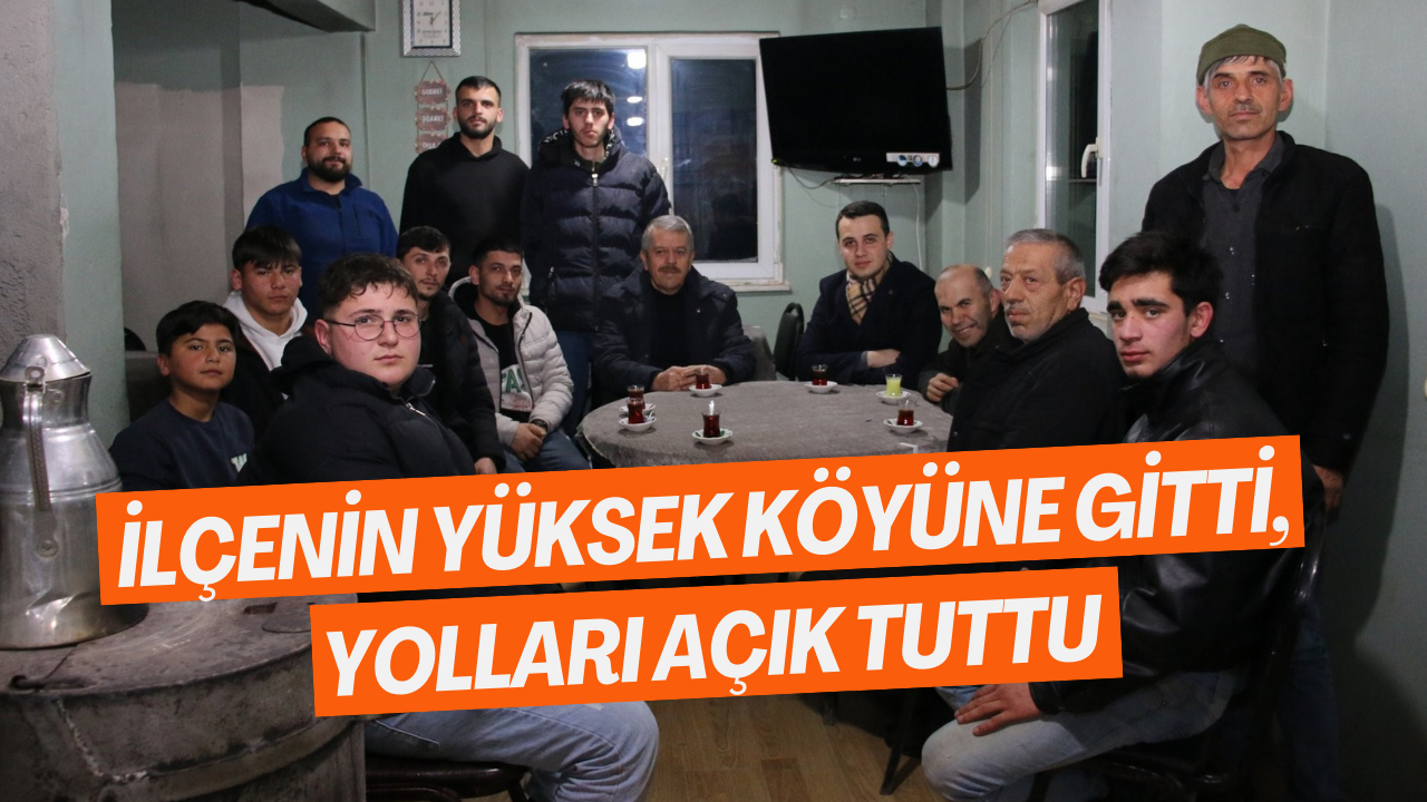 İlçenin Yüksek Köyüne Gitti, Yolları Açık Tuttu
