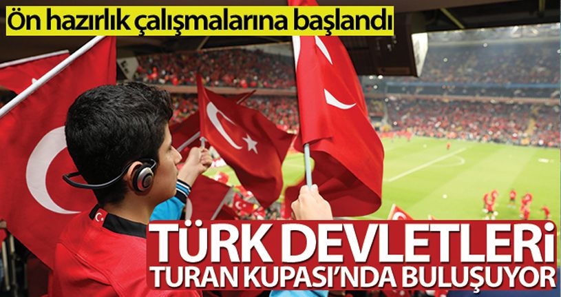 Türk devletleri, Turan Kupası'nda yer alacak