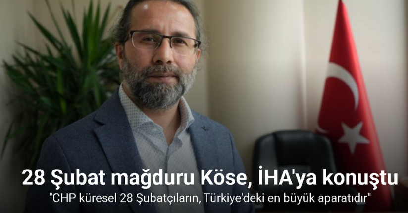 28 Şubat zulmünün sembol ismi Yakup Köse: 