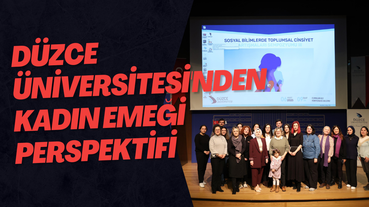 Düzce Üniversitesi'nden Kadın Emeği Perspektifi