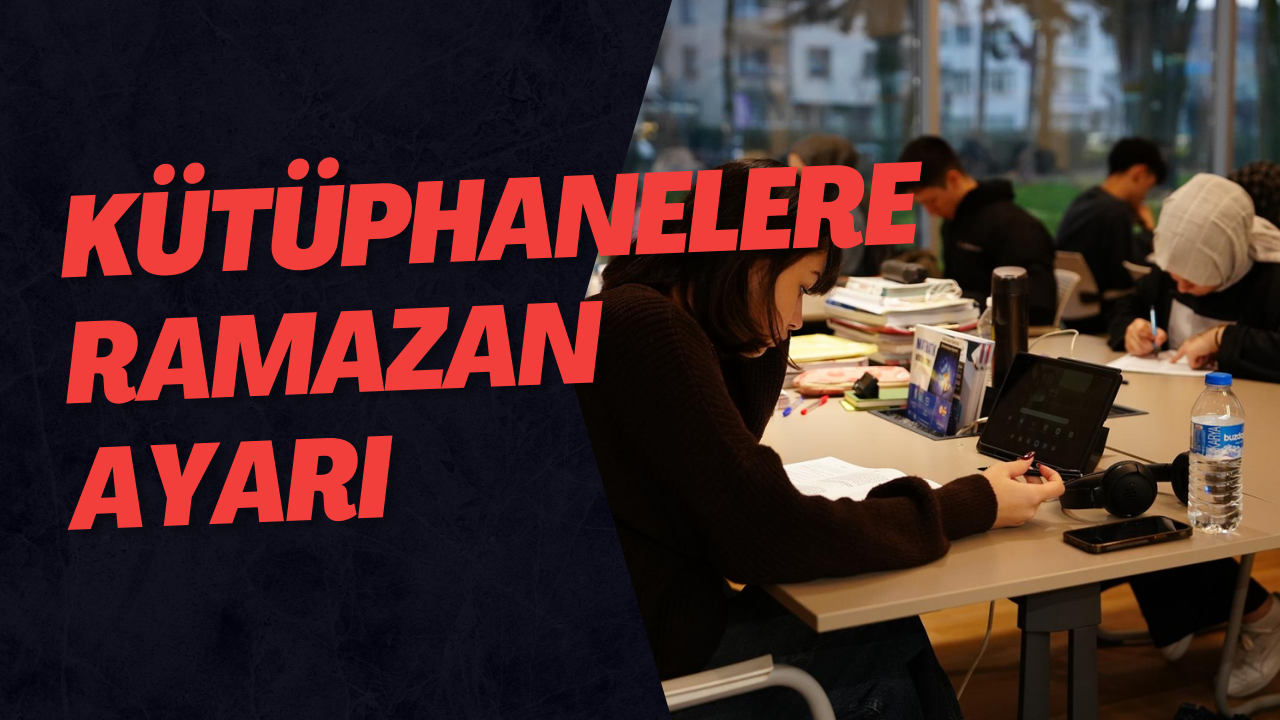 Kütüphanelere Ramazan Ayarı