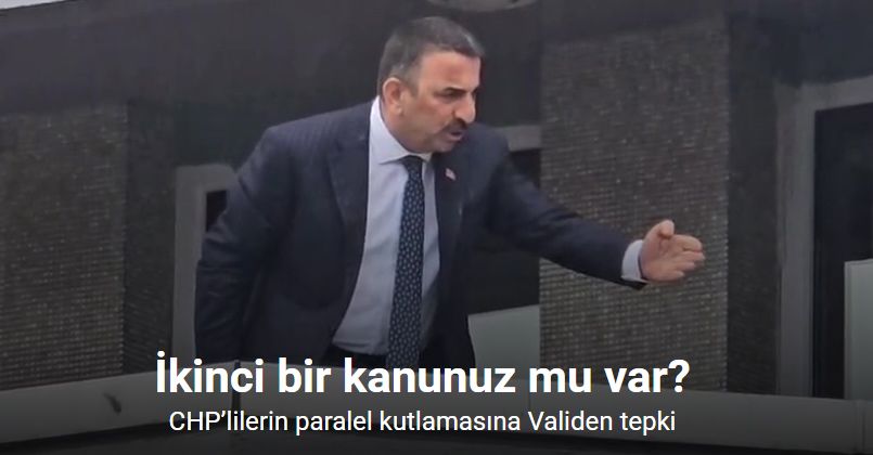 CHP’lilerin paralel kutlamasına Validen tepki