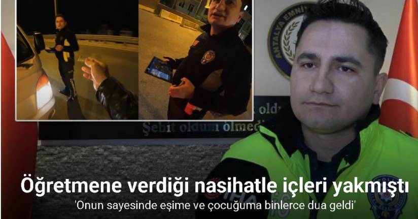 Öğretmene verdiği nasihatle içleri yakan polis memuru