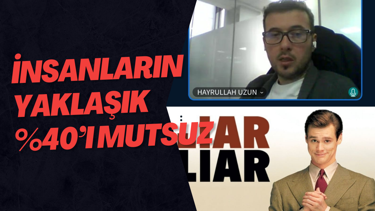 İnsanların Yaklaşık %40’ı Mutsuz