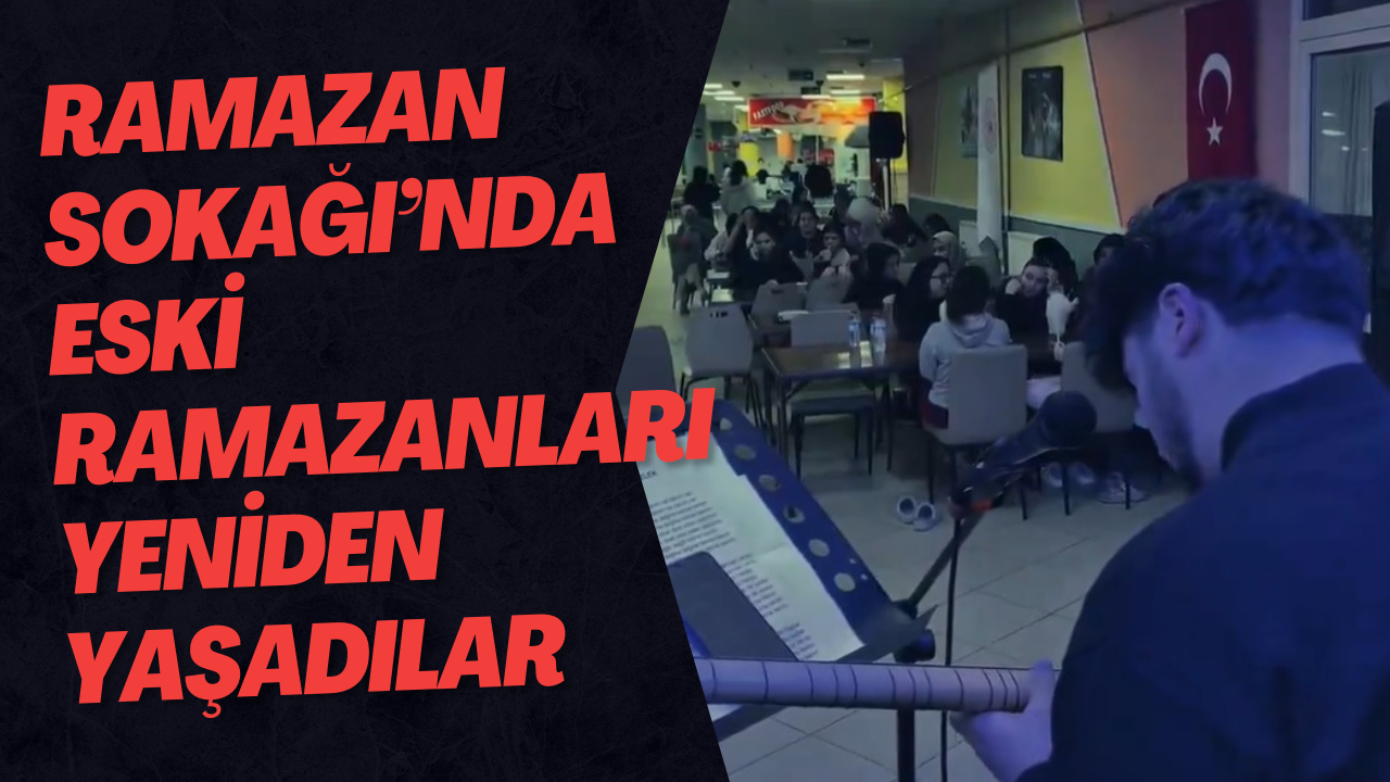Ramazan Sokağı’nda Eski Ramazanları Yeniden Yaşadılar