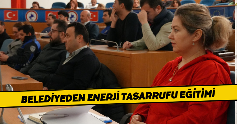 Belediyeden Enerji Tasarrufu Eğitimi