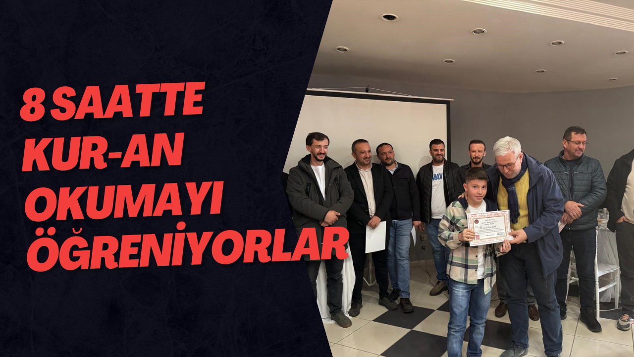 8 Saatte Kur-An Okumayı Öğreniyorlar