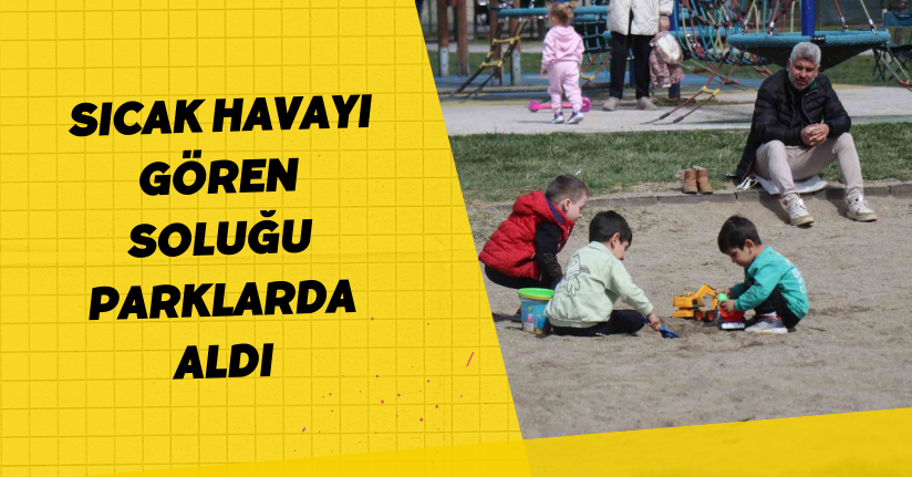 Sıcak havayı gören soluğu parklarda aldı
