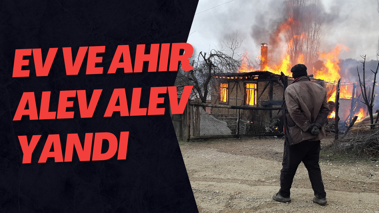 Ev Ve Ahır Alev Alev Yandı
