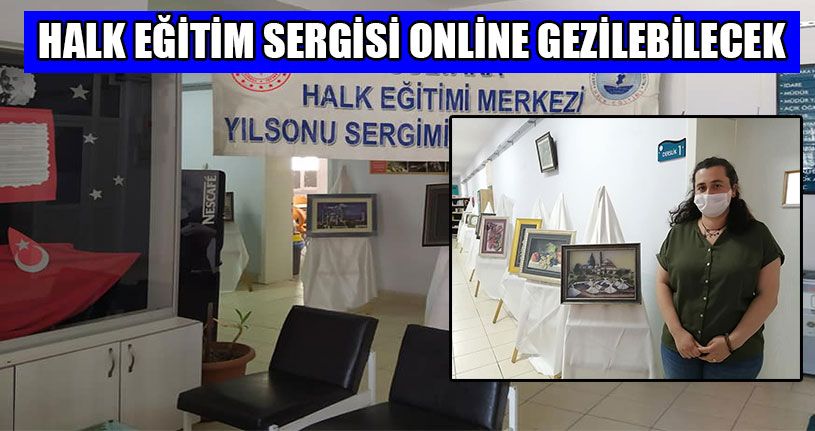 Halk Eğitim Sergisi Online Gezilebilecek