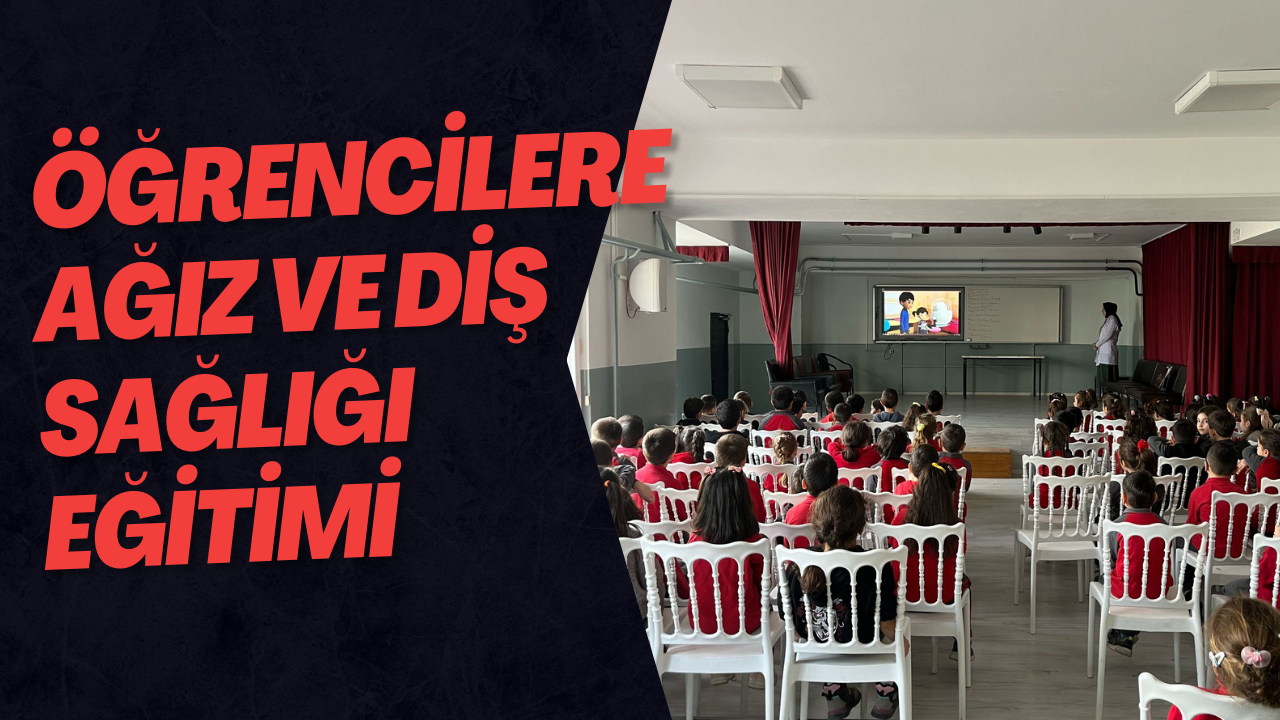 Öğrencilere Ağız Ve Diş Sağlığı Eğitimi