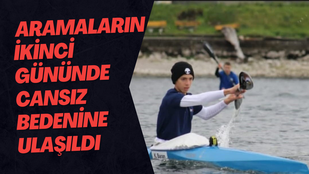  Aramaların İkinci Gününde Cansız Bedenine Ulaşıldı