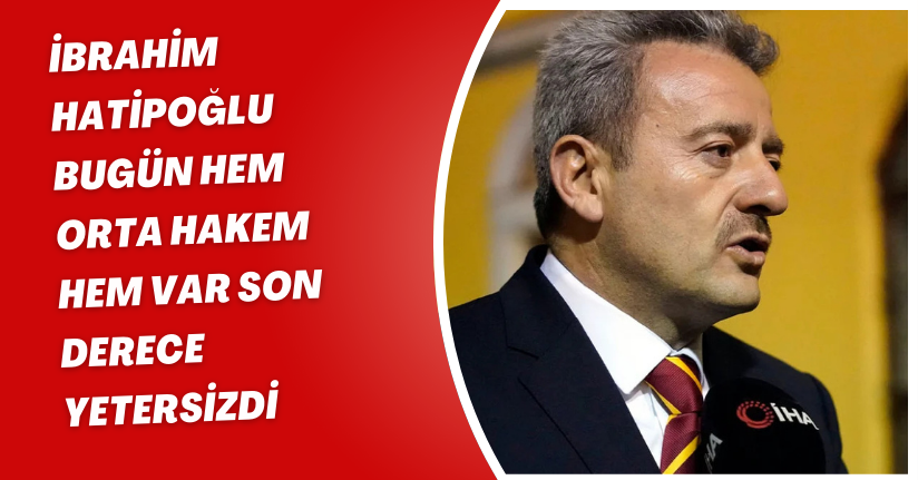 İbrahim Hatipoğlu: 