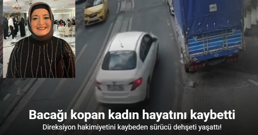 Kağıthane'de otomobilin çarptığı kadının bacağı koptu