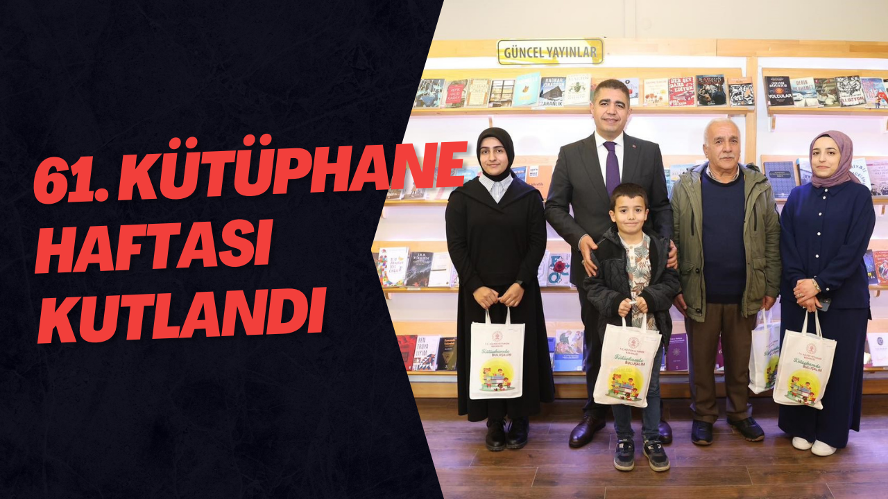 61. Kütüphane Haftası Kutlandı