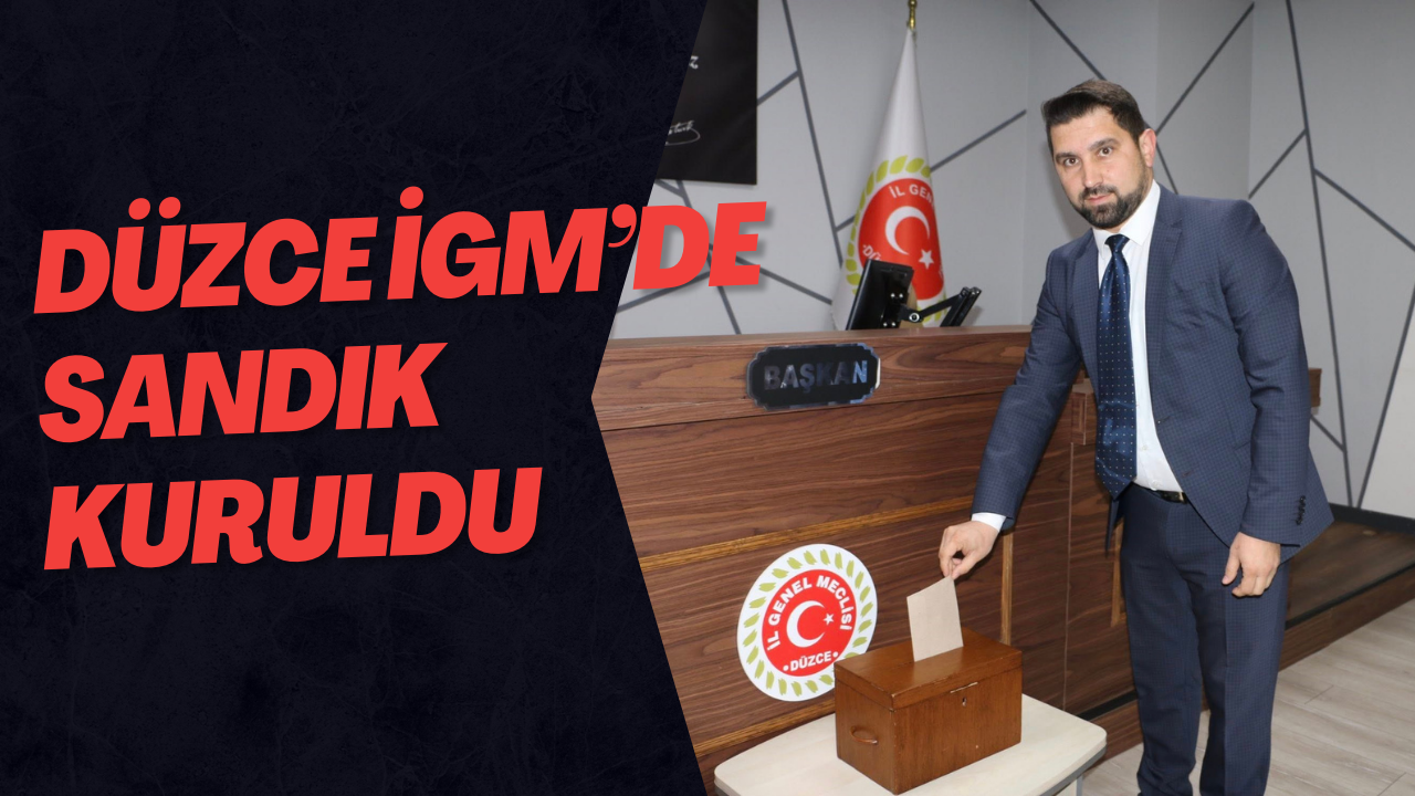 Düzce İGM'de Sandık Kuruldu