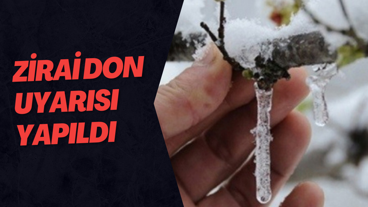 Meteoroloji’den Zirai Don Uyarısı