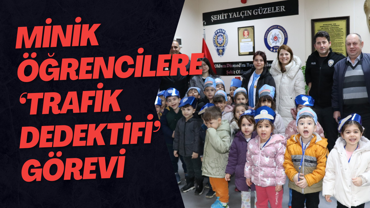Minik Öğrencilere ‘Trafik Dedektifi’ Görevi