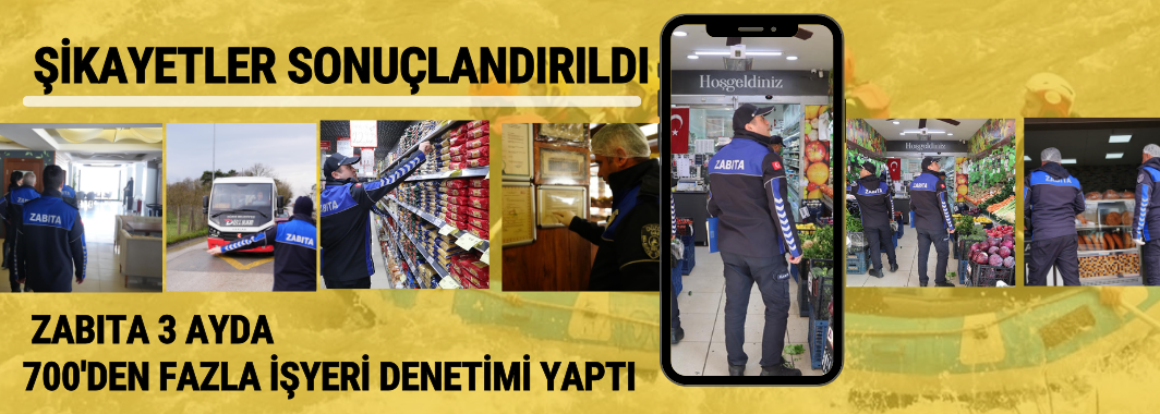 3 Ayda 700’den Fazla İşyeri Denetimi Yaptı