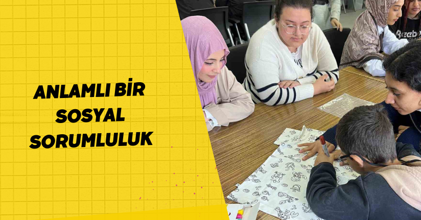 Anlamlı bir sosyal sorumluluk