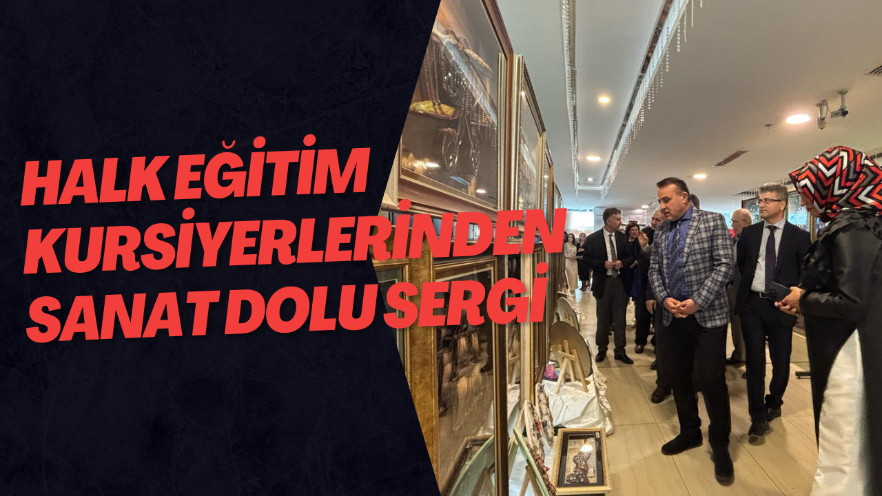 Halk Eğitim Kursiyerlerinden Sanat Dolu Sergi