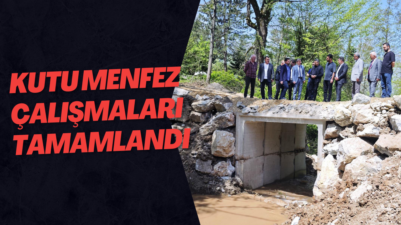 Kutu Menfez Çalışmaları Tamamlandı