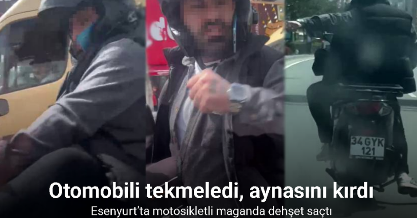 Esenyurt’ta motosikletli maganda kamerada: Otomobili tekmeledi, aynasını kırdı