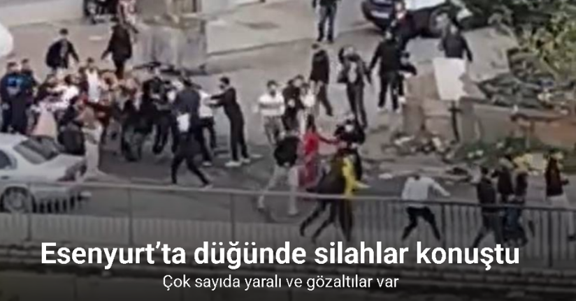Esenyurt’ta düğünde silahlar konuştu: Çok sayıda yaralı ve gözaltılar var
