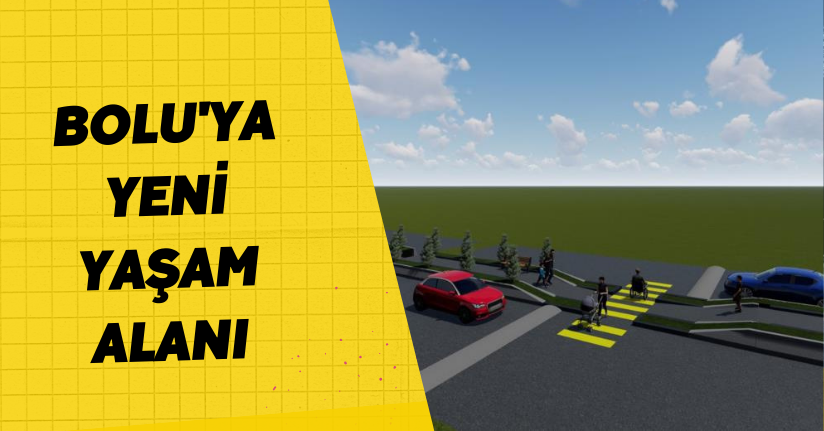 Bolu'ya yeni yaşam alanı