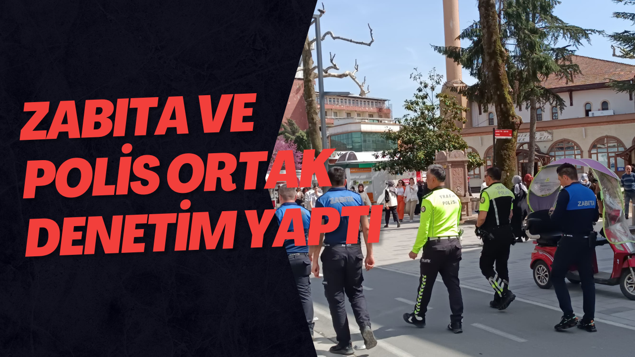Zabıta Ve Polis Ortak Denetim Yaptı