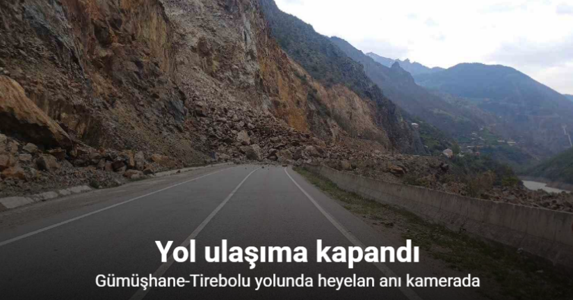 Gümüşhane-Tirebolu yolunda heyelan