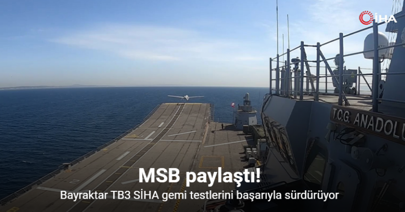 Bayraktar TB3 SİHA gemi testlerini başarıyla sürdürüyor