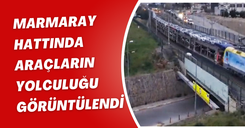Marmaray hattında araçların yolculuğu görüntülendi