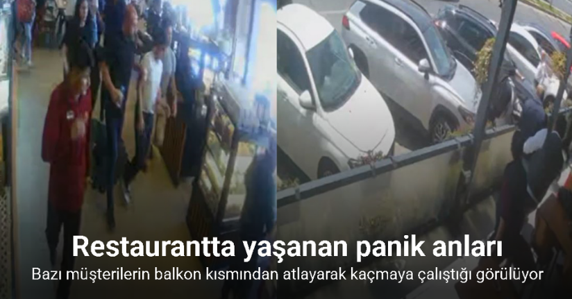 Beylikdüzü restaurantta yaşanan panik anları güvenlik kamerasına yansıdı