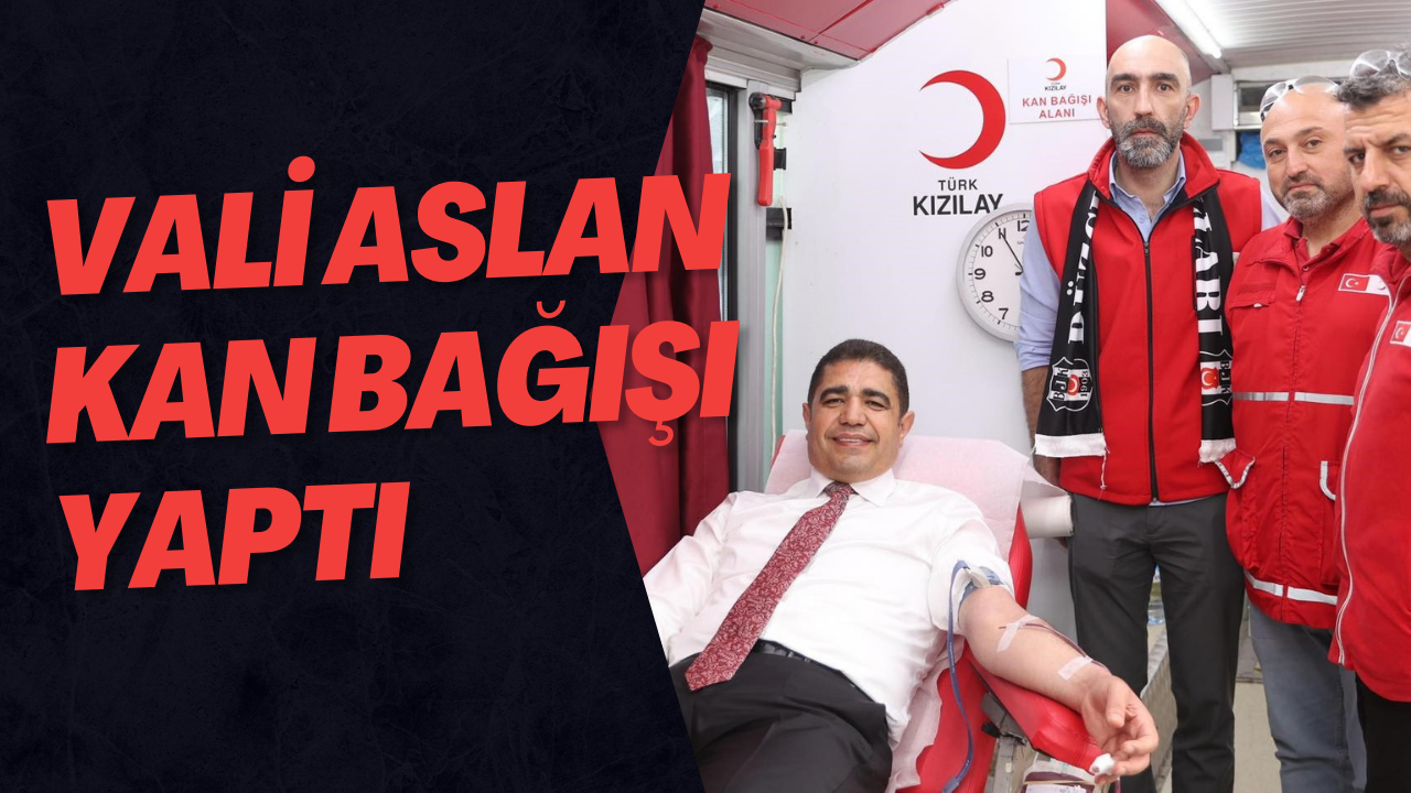 Vali Aslan Kan Bağışı Yaptı