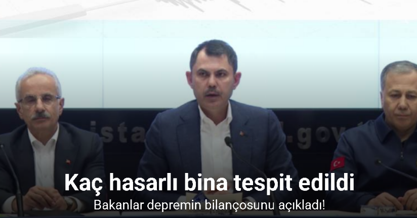 Bakanlar Depremin Bilançosunu Açıkladı!