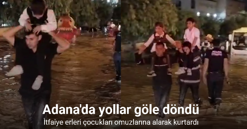 Adana’da yağmur nedeniyle serviste mahsur kalan çocuklar böyle kurtarıldı