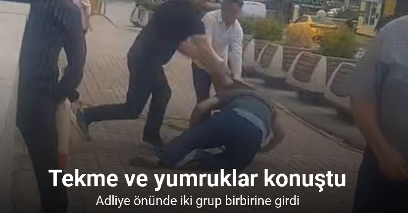 Elazığ’da adliye önünde gruplar birbirine girdi